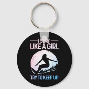 Grappig Surfen Als Een Meisje Surfer Design Voor V Sleutelhanger