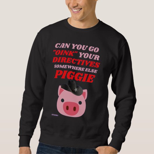 grappig sweatshirt "OINK PIGGIE" (Voorkant)