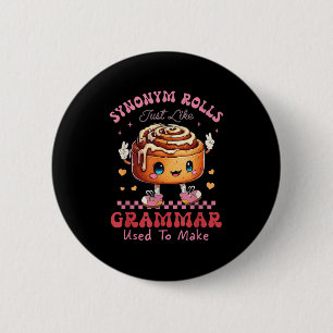 Grappig Synoniem Rolls Joke Cinnamon Rolls Grammat Ronde Button 5,7 Cm