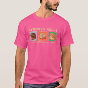 Grappig Synoniem Rolls Joke Cinnamon Rolls Grammat T-shirt