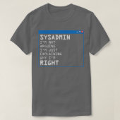 Grappig Sysadmin IT-beheer PC Computer Gift T-shirt (Design voorkant)