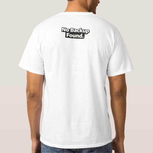 Grappig Systeemcrash Ongedaan Maken Meme Gamer Pro T-shirt (Achterkant)