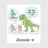 Grappig T Rex Dinosaurus Jurassic Pun Humoristisch Sticker (Vel)