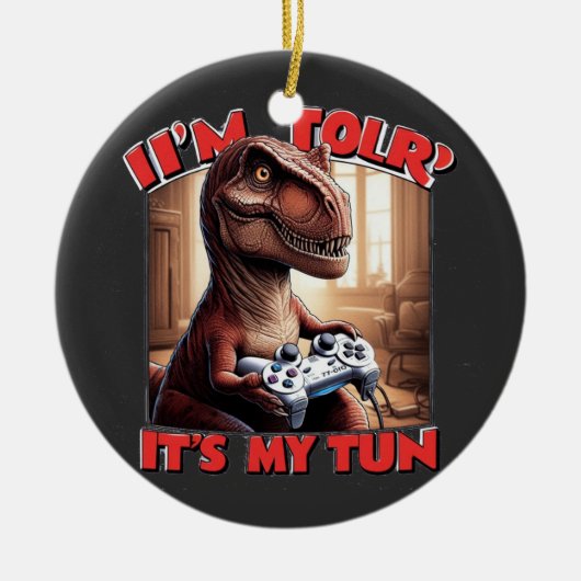 Grappig T-Rex Gamer Citaat Design Keramisch Ornament (Voorkant)