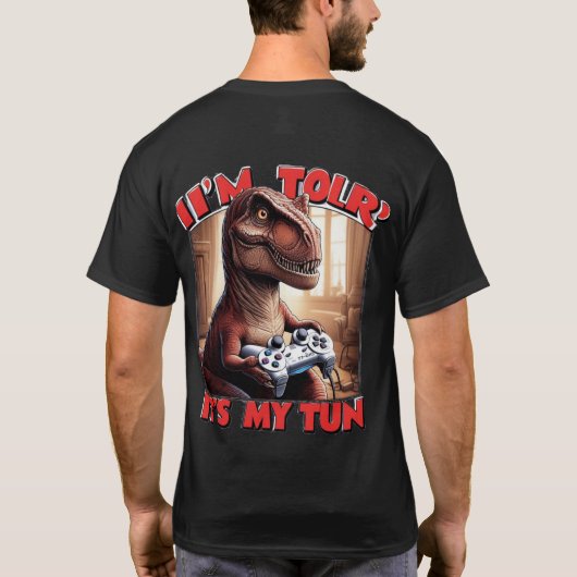 Grappig T-Rex Gamer Citaat Design T-shirt (Achterkant)