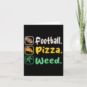 Grappig T-shirt Football Pizza Weed Voor Liefhebbe Kaart