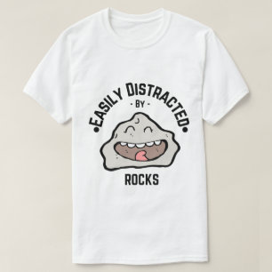 Grappig T-shirt - gemakkelijk afgeleid door rotsen