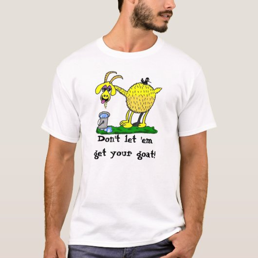 Grappig T-shirt — haal je geit (Voorkant)