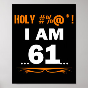 Grappig T-shirt Heilige ik ben 61 jaar oud 61ste v Poster