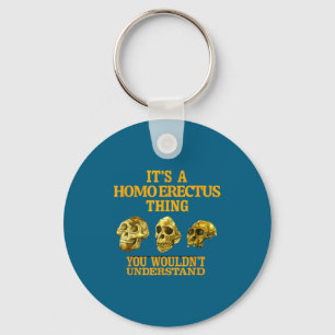 Grappig T-shirt Homo Erectus Antropologie Paleoant Sleutelhanger