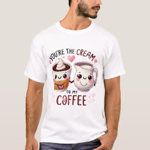 Grappig T-shirt - "Je bent de crème voor mijn Cof
