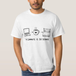Grappig T-shirt met '30 seconden woon-werkverkeer'