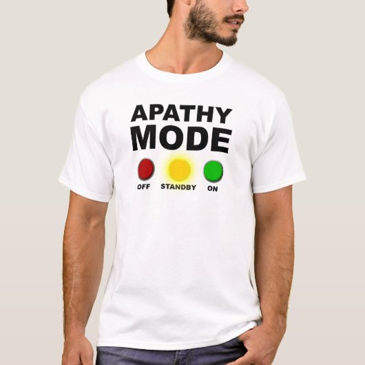 Grappig T-shirt met apathie-modus (Voorkant)