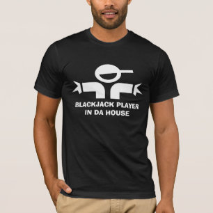 Grappig T-shirt met citaat voor Blackjack speler