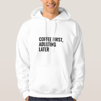 Grappig T-shirt met koffie – Koffie eerst, volwass