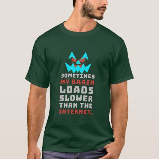 Grappig T-Shirt met langzame hersenen internet mem (Voorkant)