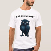 Grappig T-shirt met raaf en 'Bad Omens Only' tekst (Voorkant)