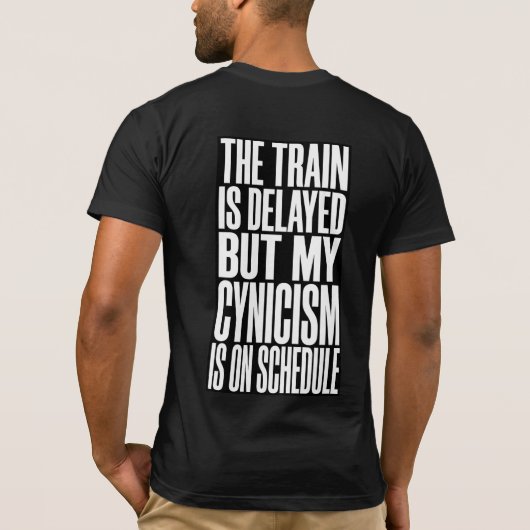 Grappig T-shirt met tekst: "De trein heeft vertrag (Achterkant)
