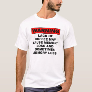 Grappig T-Shirt met tekst over geheugenverlies en 