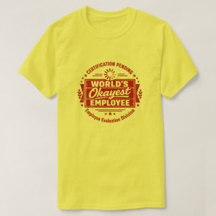 Grappig T-shirt met tekst 'Werelds Okéste Werkneme
