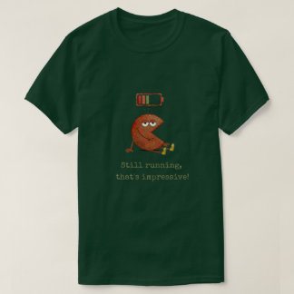 Grappig T-shirt Nog steeds actief Vergrijzende hum