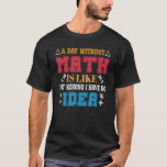 grappig T-shirt over wiskunde Cool Mathematics Pro<br><div class="desc">Grappig T-shirt over wiskunde Cool Mathematics Professor Student_1</div>