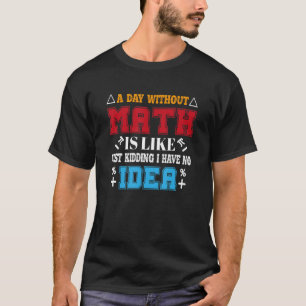 grappig T-shirt over wiskunde Cool Mathematics Pro