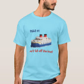 Grappig T-shirt - Regel #1 Val Niet Van Boord (Voorkant)