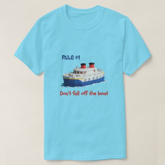 Grappig T-shirt - Regel #1 Val Niet Van Boord (Design voorkant)