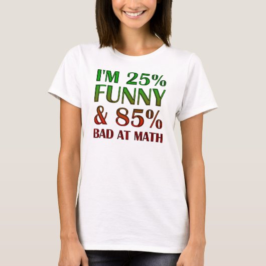 Grappig T-Shirt Slecht In Wiskunde (Voorkant)