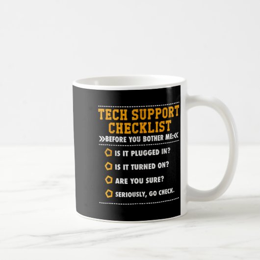 Grappig T-shirt Tech Support Checklijst Computer G Koffiemok (Rechts)