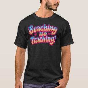 Grappig T-shirt Voor Docenten Laatste Schooldag Do