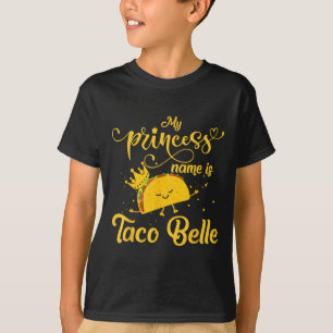 Grappig Taco Shirt Prinses naam is Taco Belle Food