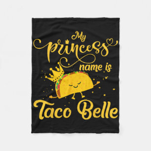Grappig Tacoshemd Prinsesnaam is Taco Belle Foodi Fleece Deken