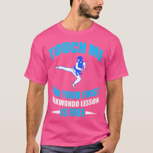 Grappig Taekwondo Eerste les Martial Arts T-shirt