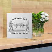 Grappig "Talked to Death" kunst Introvert Joke Tegeltje