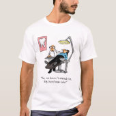 Grappig tandarts Humor Tee Shirt (Voorkant)