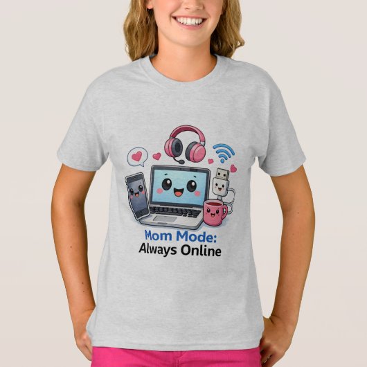 Grappig Tante Tech T-Shirt Moeder Modus Altijd Onl (Voorkant)