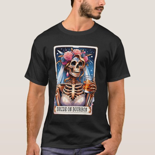 Grappig Tarotkaart Shirt Bruid Op Bourbon  (Voorkant)