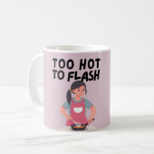 Grappig Te Heet Om Flash Gewoon Sassy Personaliser Koffiemok (Voorkant links)