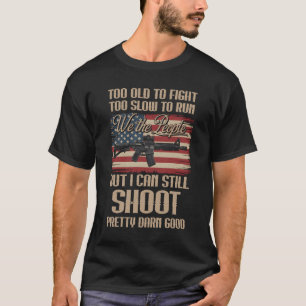 Grappig te oud om te vechten te traag om te rennen t-shirt