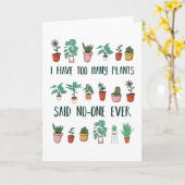 Grappig Te Veel Planten Tuinieren Cadeau Kaart (Gele Bloem)
