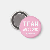 Grappig Team Geweldig Roze Persoonlijke Naam Magneet (Voorkant / Achterkant)