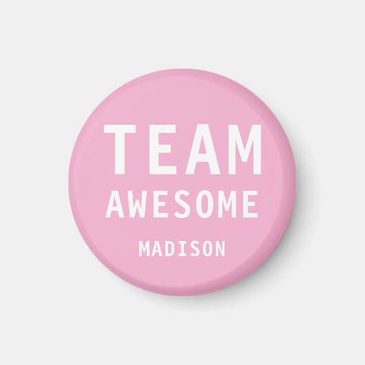 Grappig Team Geweldig Roze Persoonlijke Naam Magneet (Voorkant)
