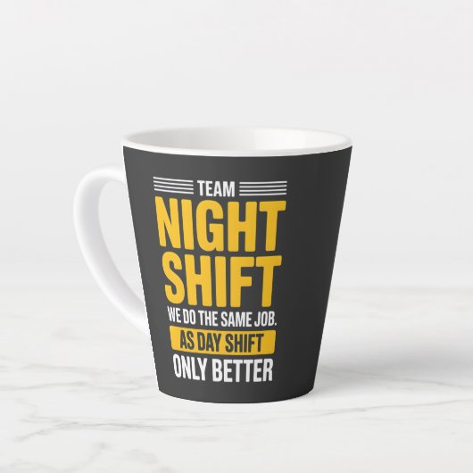 Grappig Team Nachtdienst Beter Dan Dagdienst Humor Latte Mok (Linkerhoek)