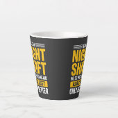 Grappig Team Nachtdienst Beter Dan Dagdienst Humor Latte Mok (Voorkant)