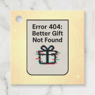 Grappig Tech Gift Label – "Fout 404: Beter cadeau"