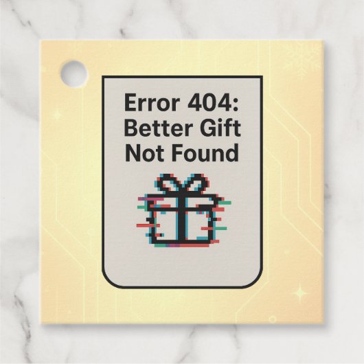 Grappig Tech Gift Label – "Fout 404: Beter cadeau" (Voorkant)