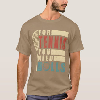 Grappig tennis citaat t-shirt