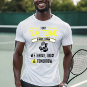 Grappig Tennis Play Quote T-shirt